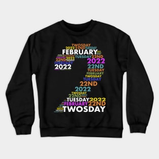 2/22/22 Souvenir Twosday 2022 22nd Tuesday February Tee Design Funny T-Shirt Crewneck Sweatshirt